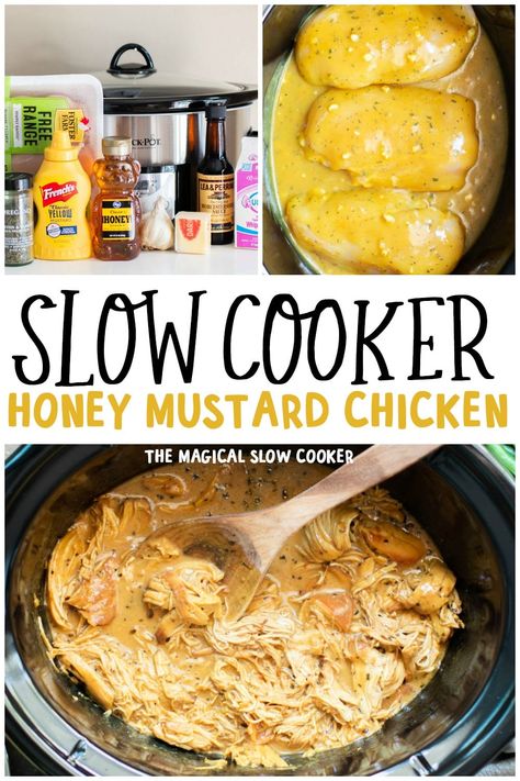 Magical Slow Cooker, Slow Cooker Shredded Chicken, The Magical Slow Cooker, Honey Mustard Chicken, Mustard Chicken, Crockpot Dishes, Crockpot Recipes Slow Cooker, Dinner Recipes Crockpot, Crock Pot Cooking