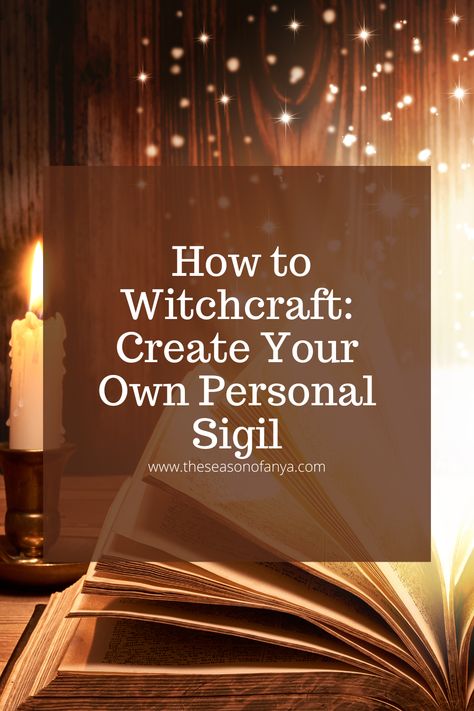 How to Witchcraft: Create Your Own Personal Sigil | The Season of Anya |  Spiritual Yoga Witch | www.theseasonofanya.com Sigil For Job Interview, Sigil Magic How To Use, How To Make A Sigil, How To Create A Sigil, Make A Sigil, How To Make Sigils, Protection Sigil, Tarot Card Artwork, Beginner Witchcraft