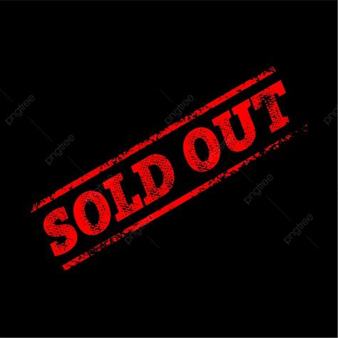 Sold Out Poster Design, Sold Out Poster, Sold Out Logo, Fitness Backgrounds, Bbq Seafood, Plain Black Background, Sign Image, Character Pictures, Sold Out Sign