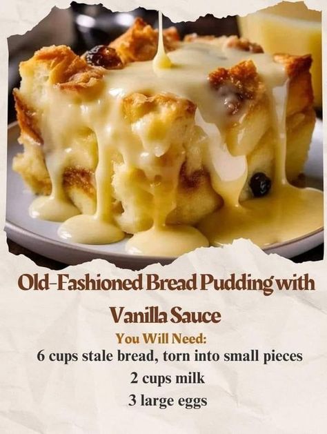 Bread Pudding With Vanilla Sauce, Old Fashioned Bread, Traditional Bread Pudding, Classic Holiday Desserts, Best Bread Pudding Recipe, Old Fashioned Bread Pudding, Classic Old Fashioned, Comfort Desserts, Vanilla Sauce