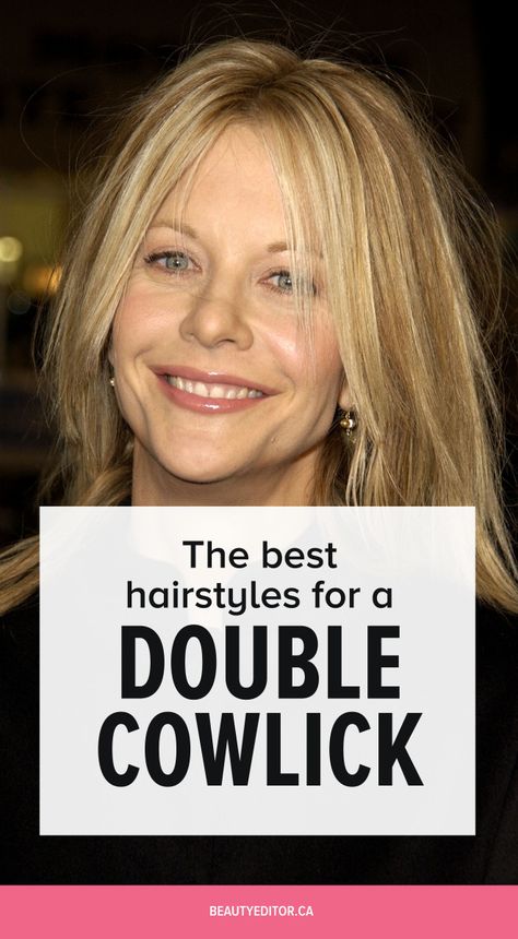 The best hairstyles for a double cowlick, according to celebrity hairstylist Bill Angst. Bangs For Cowlick Hair, Hairstyles For Women With Widows Peak, Best Haircuts For Cowlicks For Women, Fringe With Cowlick, Widows Peak Hairstyles Women Long, Short Hair With Cowlick For Women, Haircut For Cowlick Woman, Cowlick Bangs Haircuts, Hairstyles With Cowlicks For Women