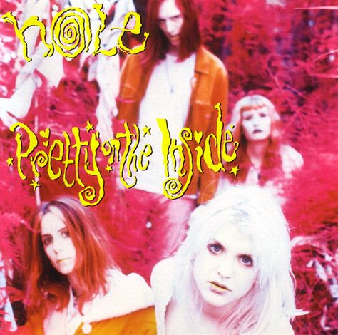 Pretty On The Inside, Bad Sister, Courtney Love Hole, Kim Gordon, Mazzy Star, Riot Grrrl, Courtney Love, Best Sister, Best Albums