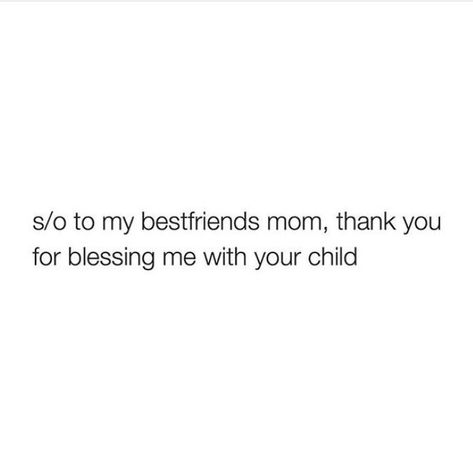 shout out to my Best friend's mom,thank you for blessing me with your child. I Love Seeing My Friends Happy Quotes, Best Friend Mom Quotes, My Mom Is My Best Friend, Notes For Friends, Moms Best Friend, Dear Best Friend, Love My Best Friend, Thank You Friend, I Love My Friends