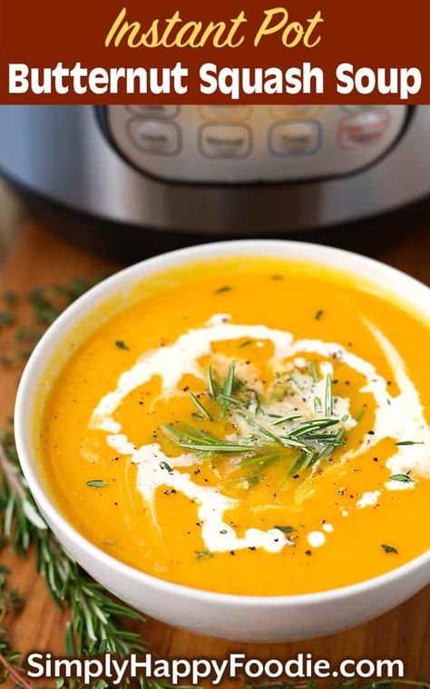 Instant Pot Butternut Squash Soup is a flavorful and healthy Fall soup. We love this pressure cooker butternut squash soup with warm bread! simplyhappyfoodie.com #butternutsquashsoup #instantpotrecipes #instantpotsoup #instantpotbutternutsquashsoup Instapot Soup Recipes, Instant Pot Butternut Squash Soup, Healthy Fall Soups, Instant Pot Butternut Squash, Simply Happy Foodie, Vegan Butternut Squash Soup, Butternut Soup, Butternut Squash Recipes Soup, Squash Soup Recipe