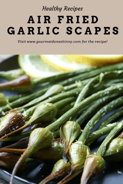 Delicious Air fried Garlic Scapes (also called Garlic Spears). Such an easy unique side dish to any meal! #airfryerrecipes #airfryergarlicscapes #garlicscapes #garlicspears #gourmetdoneskinny Garlic Spears Recipe, Air Fried Garlic, Scape Recipes, How To Cook Garlic, Garlic Plant, Scape Pesto, Leek Recipes, Fried Garlic, Garlic Scapes