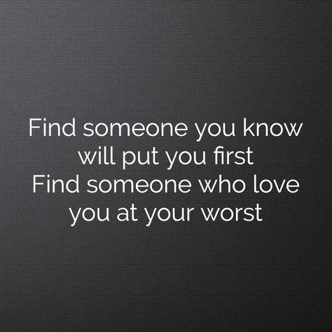 "Find someone you know will put you first. Find someone who love you at your worst" Khalid & Disclosure - Know Your Worth (2020) Find Someone Who Puts You First Quotes, If You Find Someone Who Quotes, Loving Someone Who Isnt Yours, Find Someone Who Quotes, Put Yourself First Quotes, Future Partner, Messages For Boyfriend, Reflection Quotes