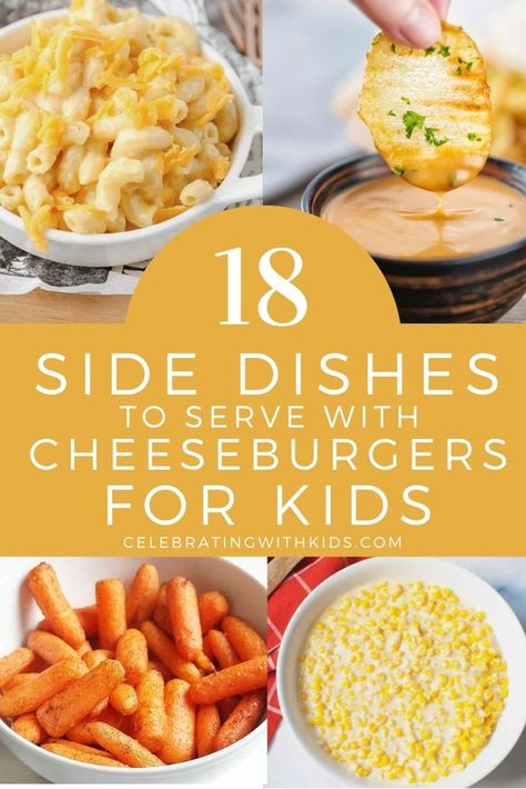 Sides To Go With Cheeseburgers, Side For Cheeseburgers, Hamburger Sides Party, Kid Friendly Dinner Sides, Sides Dishes For Hamburgers, Kid Friendly Side Dishes For Cookout, Side Dish For Burgers Easy, Side Dishes For Cheeseburgers, Bbq Burgers Side Dishes