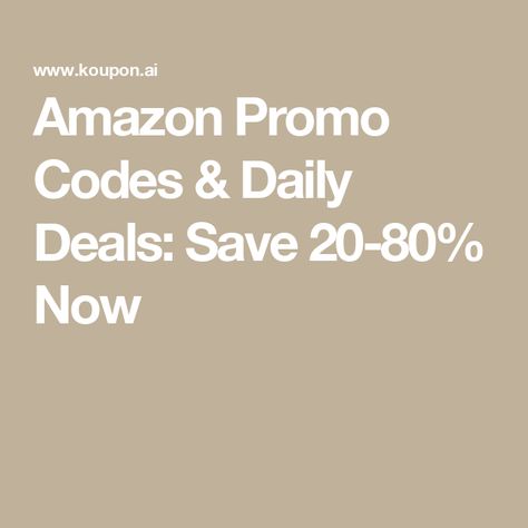 Amazon Promo Codes & Daily Deals: Save 20-80% Now