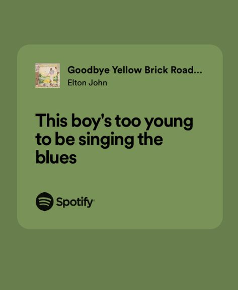 Goodbye Yellow Brick Road Tattoo, Elton John Song Lyrics, Elli Aesthetic, Elton John Aesthetic, Elton John Lyrics, Elton John Songs, Fire Lyrics, Goodbye Yellow Brick Road, Blue Song