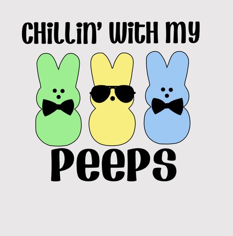 Chillin’ With My Peeps, Easter Shirt, Custom Shirts, Cricut HTV Shirts Cricut, Chillin With My Peeps, Cricut Htv, Peeps Easter, Easter Shirt, Free Shirts, Cricut Projects, Winnie The Pooh, Custom Shirts