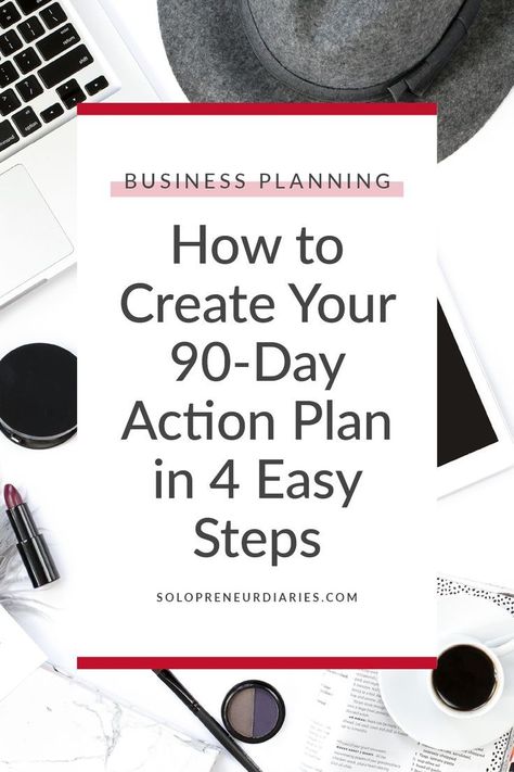 How to Create Your 90-Day Action Plan Blog Content Planner, Free Planner Templates, Action Plan Template, 90 Day Plan, Joyful Life, Content Planner, Freelance Business, Entrepreneur Tips, Goal Planning