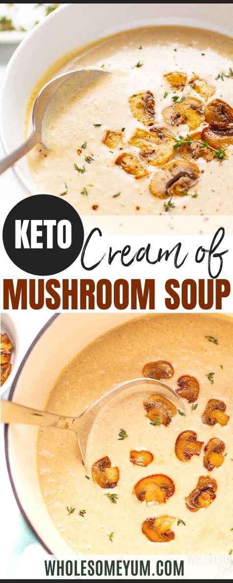 Keto Cream Of Mushroom Soup, Keto Cream Of Mushroom, Condensed Cream Of Mushroom Soup, Keto Mushrooms, Mushroom Soup Recipe, Keto Side, Keto Holiday, Wholesome Yum, Keto Cream