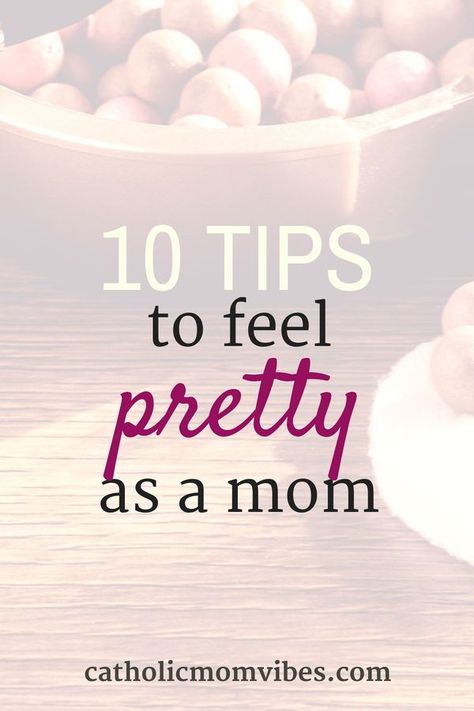 Ways to feel pretty even as a SAHM! You deserve it! #pretty #mom #tips How To Feel Pretty, Mom Makeover, Pretty Mom, Moral Character, Mom Vibes, Mom Care, Mommy Tips, Better Parent, Parenting 101