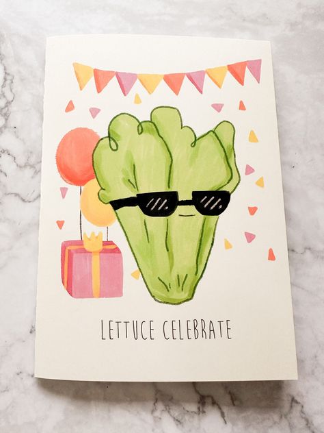 "Greeting card with original illustration by Hippie Kitten Studio.  Front features a head of romaine lettuce with sunglasses on at a party with banners, confetti, and gifts. The front text reads \"Lettuce Celebrate,\" and the inside simply reads \"It's Your Birthday\" Card is 5x7inches folded, printed on high quality cardstock. Comes with white envelope. Printed at a local solar powered print shop! Would make a great gift for a farmer, gardener or gardening enthusiast, vegan or vegetarian, veggi Pun Birthday Themes, Birthays Card Ideas, Card Making Birthday Ideas, Super Cute Birthday Card, Belated Birthday Card Ideas, Birthday Cards Punny, Birthday Card Puns Friends, Birthday Card Friend Female, Cute And Funny Birthday Cards