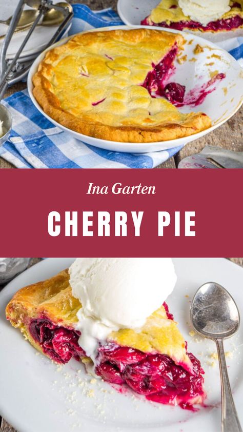 Ina Garten Cherry Pie Cherry Pie Frozen Cherries, Frozen Cherry Pie, Tart Cherry Pie Recipe, Fresh Cherry Pie Recipe, Cherry Tart Recipe, Cherry Pie Crumble, Best Cherry Pie Recipe, Tart Cherries Recipes, Fresh Cherry Pie