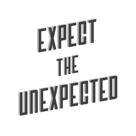 Expect The Unexpected Tattoo, Expect The Unexpected Quotes, Quotes Unexpected, Unexpected Quotes, Handmade Typography, Wall Arrangements, Expectation Quotes, 2023 Board, Sore Loser