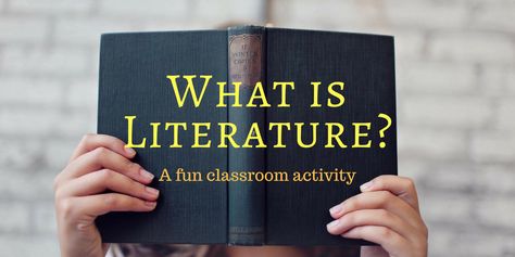 "What Is Literature?" A Fun Activity to Get Students Thinking - David Rickert What Is Literature, Secondary Ela Classroom, Literature Lessons, Ap Literature, Teaching Secondary, Teaching Literature, Language Arts Teacher, Fun Classroom Activities, Secondary Teacher