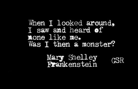 Mary Shelley Tattoo Frankenstein, Mary Shelley's Frankenstein, Mary Shelley Quotes Frankenstein, Frankenstein Mary Shelley Quotes, Frankenstein Monster Aesthetic, Frankenstein Quotes Mary Shelley, New Tattoo Quotes, Frankenstein Aesthetic, Mary Shelley Quotes