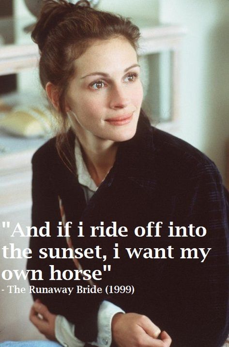 Runaway Bride Julia Roberts, Julia Roberts Runaway Bride, Runaway Bride Quotes, Runaway Bride Aesthetic, Runaway Bride Movie, Runaway Quotes, The Runaway Bride, Eat Pray Love Quotes, Pretty Woman Movie