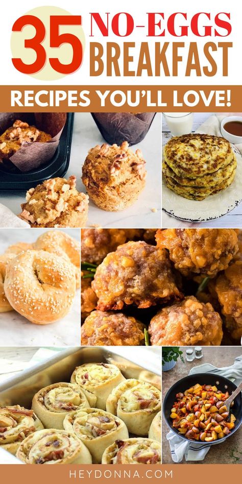 A collection of breakfast foods including muffins, savory breakfast baked goods, breakfast bowls without eggs Breakfast Recipe No Eggs, No Ingredient Breakfast, Not Sweet Breakfast Ideas, Natural Breakfast Ideas, Breakfast No Dairy Or Eggs, Breakfast Ideas Other Than Eggs, Bacon Breakfast Ideas No Eggs, Breakfast Thats Not Eggs, Brunch No Eggs