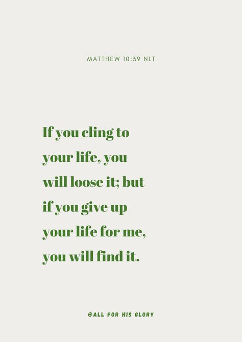 Matthew 10:39 NLT Matthew 10:39 Wallpaper, Matthew 22:37-39 Wallpaper, Matthew 19 6, Matthew 13, All For His Glory, Matthew 10, For His Glory, God Is Amazing, Christian Post