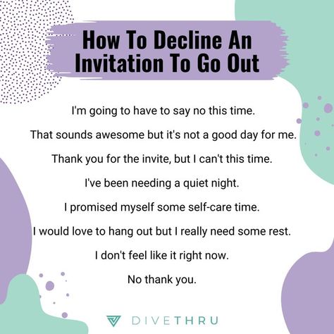 Decline An Invitation, Establish Boundaries, Listen To Yourself, To Listen, Go Out, Boundaries