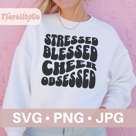 Stressed Blessed Cheer Obsessed, Retro Cheer SVG, Cheer Squad svg, Cheerleader Shirt Design, cheer team svg, Cheer Quotes svg, Cheer Mom Svg by FloraliteCo on Etsy Cheerleading Shirts, Pom Pom Girl, Cheer Quotes, Cheer Mom, Diy Invitations, Shirt Design, Silhouette Designer Edition, Art File, Print Stickers