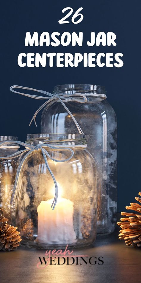 26 Decorating Mason Jar Centerpieces Fall Mason Jars Centerpieces, Mason Jar Centerpieces Table Decorations, Flameless Candle Centerpiece, Wedding Centerpieces Diy Mason Jars, Candle Mason Jar Centerpieces, Mason Jar Wedding Centerpieces, Decorative Mason Jars, Thanksgiving Mason Jar, Rustic Centerpieces Diy