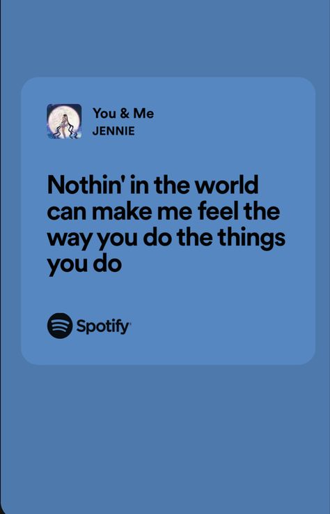 You And Me Jennie Lyrics, Blackpink Song Quotes, Bestie Playlist, You And Me Jennie, Bestie Songs, Love Song Lyrics Quotes, Kpop Lyrics, Gonna Love You, Meaningful Lyrics