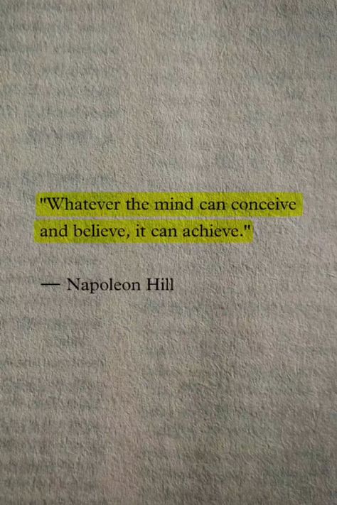 Whatever the Mind can Conceive and Believe, It can Achieve. Motivation Quote. Whatever The Mind Can Conceive, What The Mind Can Conceive And Believe, Achieve Quotes, April Kpop, Mindset Goals, Achievement Quotes, Love Motivation, Conceiving, Motivation Quote