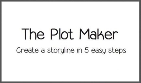 The Plot Maker - Create a storyline in five easy steps - Writers Write Create A Story With A Plot Twist, Plotting Romance Novel, Creating Plots For Your Story, Romance Novel Plot Outline, Novel Writing Outline Story Structure, Storyline Ideas, Comedy Writing, Writing Genres, Writing Plot