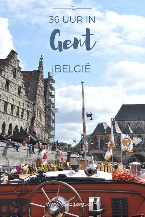 Gent Belgium, Belgium Travel, Instagrammable Places, Dream Travel Destinations, City Trip, Romantic Travel, Culture Travel, City Guide, World Heritage Sites