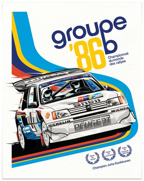 www.eWindowTint.com | Fr4p.com #group b,  peugeot,  groupe b,  poster Car Illust, Vintage Racing Poster, Aryton Senna, Motorsport Art, Auto Retro, Racing Art, Car Artwork, Racing Posters, Rally Racing