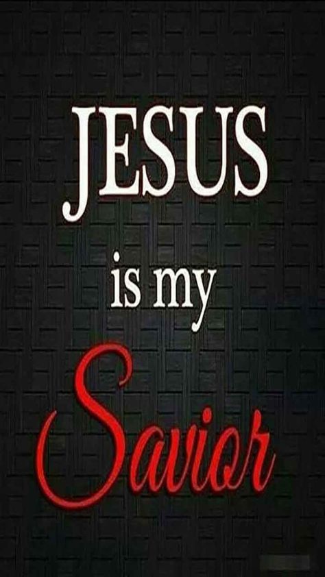 Jesus Is My Savior, Quotes About Strength And Love, My Savior, Jesus Is, Quotes About Strength, The Words, Black Background, Jesus, Quotes