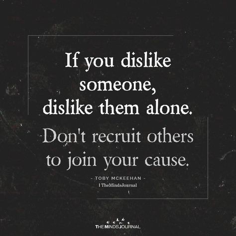 If You Dislike Someone https://themindsjournal.com/if-you-dislike-someone/ Positive Quotes For Life Encouragement, Positive Quotes For Life Happiness, Motivation Positive, Good Advice, Morning Quotes, Meaningful Quotes, The Words, Great Quotes, Wisdom Quotes