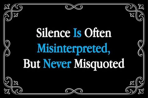 Silence Can Never Be Misquoted, Wise Person, Infj, Shirt Ideas, Words Of Wisdom, Life Quotes, Inspirational Quotes, Quotes, Quick Saves