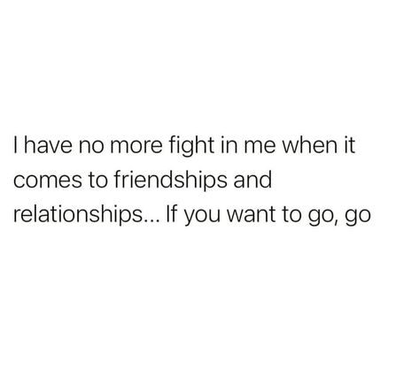 No More Friendship Quotes, When It Comes To Me Quotes, No More Friends Quotes, No Point In Talking Quotes, No Friendship Quotes, If You Want To Talk To Me Quotes, When You Have No One To Talk To Quotes, If They Wanted To They Would Quotes Friendship, When You Have No Friends Quotes