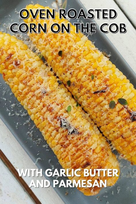 Baked Sweet Corn On The Cob, Cook Fresh Corn On The Cob, Parmesan Corn On The Cob In The Oven, Broiled Corn On The Cob, Roasting Corn On The Cob In The Oven, Honey Butter Corn On The Cob, Recipes For Corn On The Cob, Oven Baked Corn On The Cob In Foil, Roast Corn On The Cob In The Oven