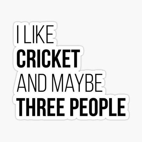 Sarcastic Wallpaper, Cricket Lover, Cricket Quotes, Cricket Poster, Sticker Printable, Cricket Wallpapers, Indian Cricket, Sport Quotes, Cricket Team