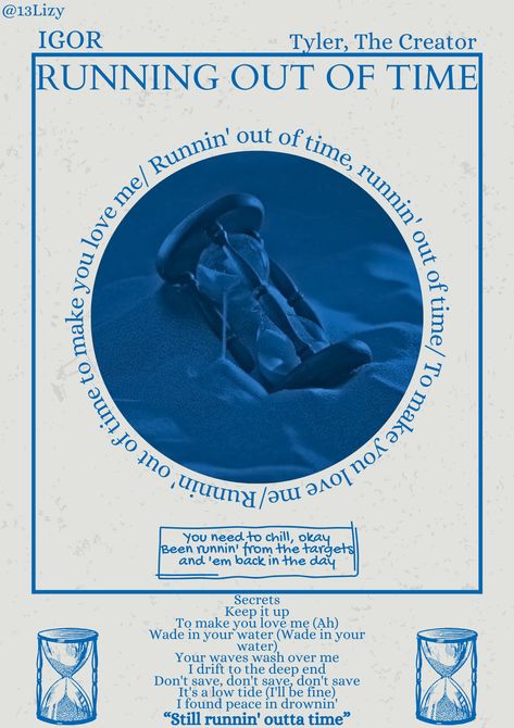 Running out of time- Tyler, The Creator- IGOR- poster- music poster Tyler The Creator Aesthetic Igor, Tyler The Creator Lyric Poster, Running Out Of Time Tyler The Creator, Blue Tyler The Creator, Blue Music Poster, Igor Poster, Tyler The Creator Songs, Tyler Poster, Tyler The Creator Lyrics