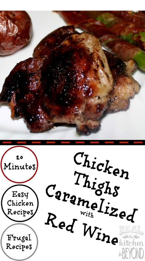 Easy Chicken Recipes: Chicken Thighs Caramelized in Red Wine Caramelized Chicken Recipe, Easy Meals Chicken, Cooking Wine Recipes, Frozen Chicken Crockpot, Cooking With Red Wine, Recipes Chicken Thighs, Red Wine Chicken, Red Wine Recipe, Meals Chicken