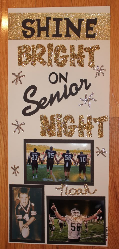 Shine bright first game night. Could do something similar for cheer comps. Senior Night Quotes, Football Locker Decorations, Senior Night Football, Soccer Senior Night, Volleyball Poster, Volleyball Senior Night, Basketball Senior Night, Senior Posters, Senior Night Posters