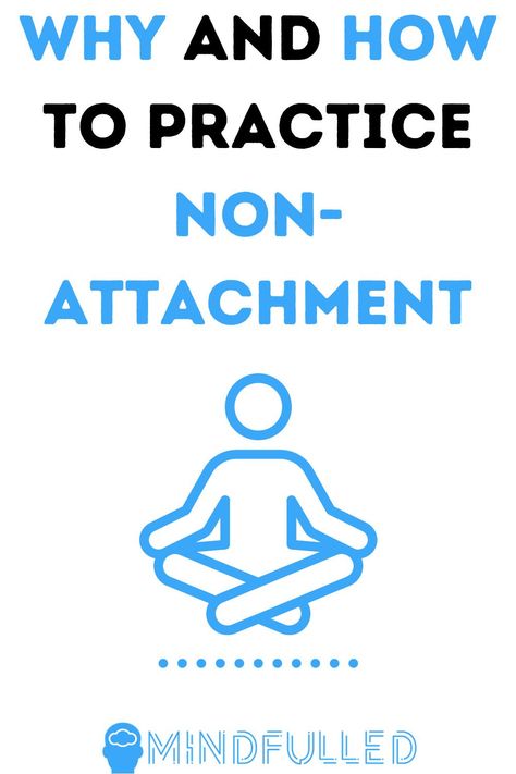 Non-attachment sounds unrealistic, doesn‘t it? Many people confuse non-attachment with being emotionally detached, cold, and not caring. However, practicing true non-attachment is quite the opposite: It allows us a life of happiness and freedom because we are not attached to thoughts, things, and people. I'll share with you what non-attachment is and why and how to practice it in my article here! #mindfulled #nonattachment #spiritualgrowth #mindfulness #selfdevelopment #personaldevelopment Practicing Non Attachment, How To Practice Emotional Detachment, Out Of Site Out Of Mind, How To Practice Non Attachment, Non Attachment Practicing, Detachment Practice, How To Detach Emotionally, How To Practice Detachment, Practice Non Attachment