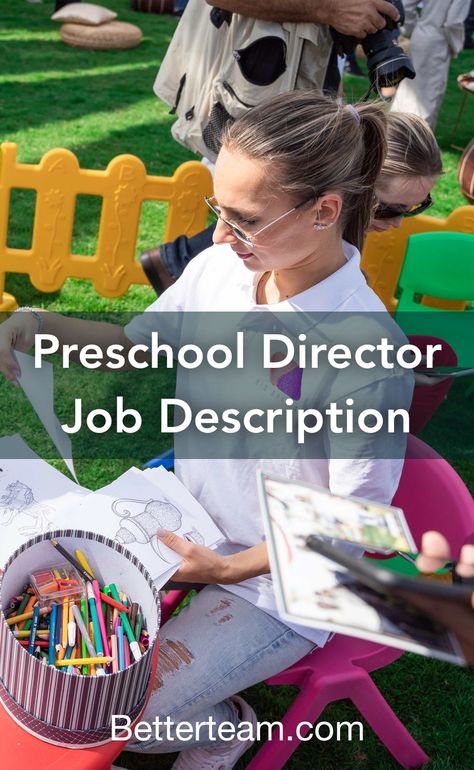 Learn about the key requirements, duties, responsibilities, and skills that should be in a Preschool Director Job Description Director Of Preschool, Daycare Director Tips, Childcare Director Tips, Preschool Director Ideas, Daycare Job, Childcare Facility, Childcare Director, Preschool Jobs, Preschool Outdoor Activities