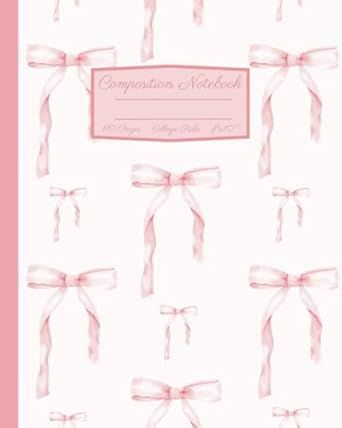 Coquette Composition Notebook: Girly Aesthetic Pink Bow College Rule Lined Journal: 8x10" Cover Binder, Dance Essentials, Otaku Room, Presentation Ideas, Girly Aesthetic, Stationary School, Lined Journal, Cute Notebooks, Composition Book