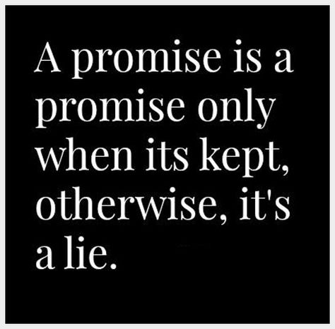 A promise is a promise only when its kept. otherwise, it's a lie. Empty Promises Quotes, Forgive And Forget Quotes, Promise Quotes, Marriage Advice Quotes, Never Lie, Stoic Quotes, Relationship Advice Quotes, Broken Promises, World Quotes