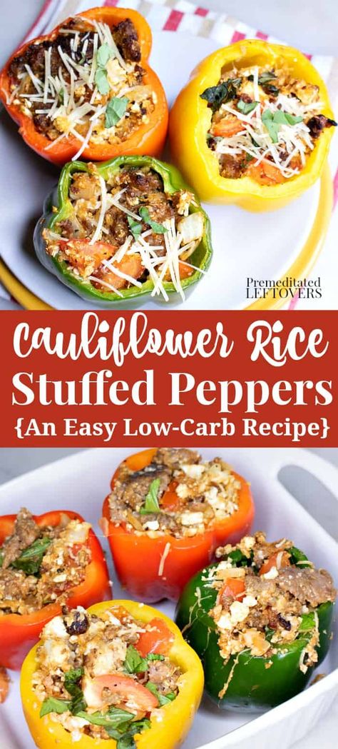 Stuffed Peppers With Cauliflower Rice, Rice Stuffed Peppers, Recipe With Sausage, Low Carb Stuffed Peppers, Stuffed Peppers With Rice, Keto Stuffed Peppers, Stuffed Peppers Recipe, Italian Sausage Recipes, Cauliflower Rice Recipes