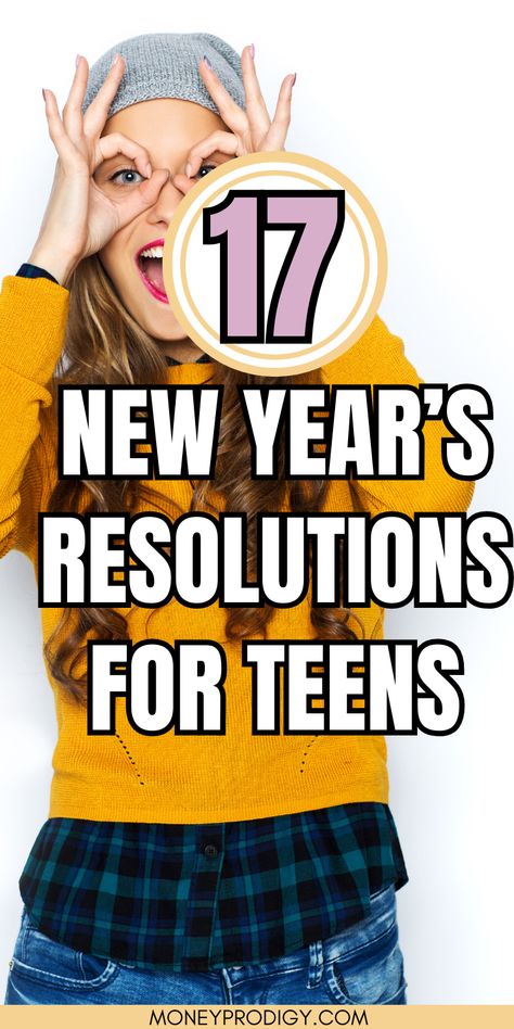 New Year's Resolutions for teens to pick from. 17 really great ideas that they'll relate to and that will make a difference to them - SO important in goal setting activities. New Years Resolution For Teens, Kid Goals For New Year, New Year Resolution Ideas For Teens, New Year's Resolutions Ideas, New Year Resolution Ideas For Kids, Good Resolutions, New Years Resolution List For Teens, Goals For Teens, Raising Teenage Daughters