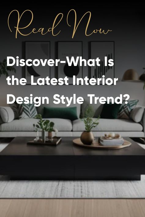 Uncover the newest interior design style trends shaping our spaces. Get the lowdown on what’s hot in home decor right here! Latest Interior Design, New Interior Design, Clever Storage Solutions, Style Trends, Decor Tips, Home Decor Tips, Interior Design Styles, Design Style, Home Goods