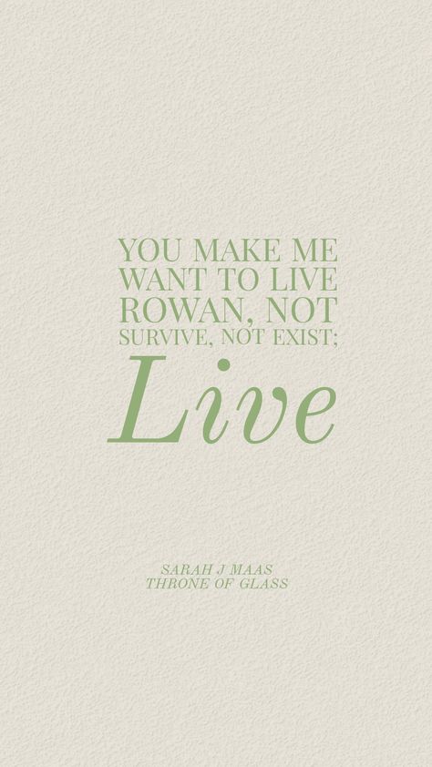 Rowan Whitethorn Quotes, Sjm Love Quotes, Throne Of Glass Wallpaper Iphone, Sarah J Maas Wallpaper, Queen Of Shadows Quotes, Throne Of Glass Wallpaper Iphone Quotes, Throne Of Glass Quotes Wallpaper, Tog Wallpapers, Throne Of Glass Quotes Wallpaper Aesthetic